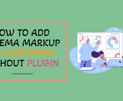 how to add schema markup to Wordpress without plugin